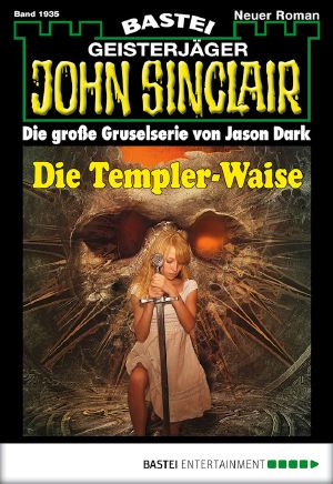 [John Sinclair 1935] • Die Templer-Waise